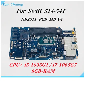NB8511_PCB_MB_V4 Mainboard Acer Swift SF514-54T SF514-54 Nešiojamojo kompiuterio pagrindinę Plokštę Su i5-1035G1/i7-1065G7 CPU, 8 gb RAM 100% Darbas