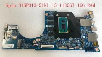 Placa Mae NB.A5P11.004 Acer Nugara 3(SP313-51N) Nešiojamas pagrindinėse plokštėse NBA5P11004 Mainboard 203022-1 W/ i5-1135G7 RAM 16G Darbo